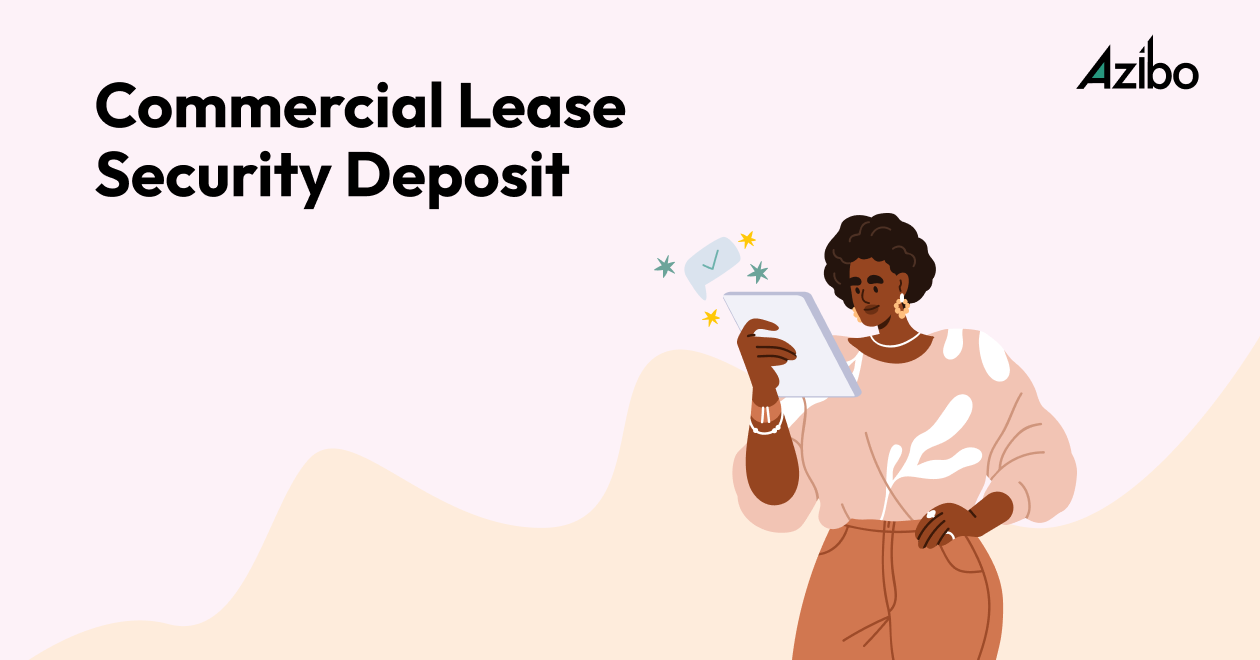 What Is a Commercial Lease Security Deposit? Azibo